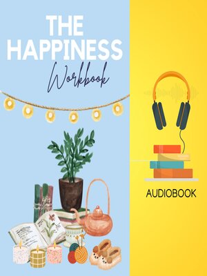 cover image of The Happiness Workbook